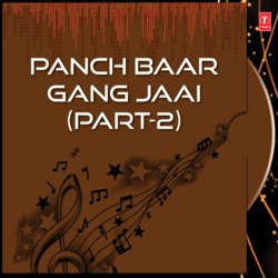 Panch Baar Gang Jaai (Part: 1 &amp; 2)-FD8qZU1,Vh4