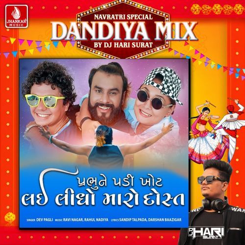 Prabhu Ne Padi Khot Lai Lidho Maro Dost (Dandiya Mix)