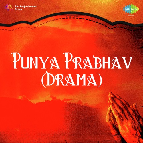 Punya Prabhav - Drama