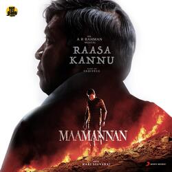 Raasa Kannu (From &quot;Maamannan&quot;)-IBweYA1icFg