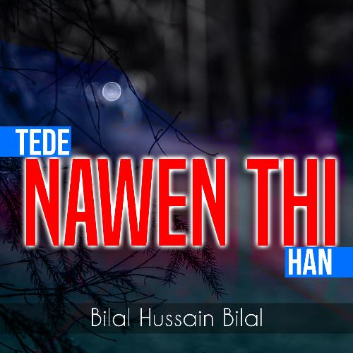 Tede Nawen Thi Han