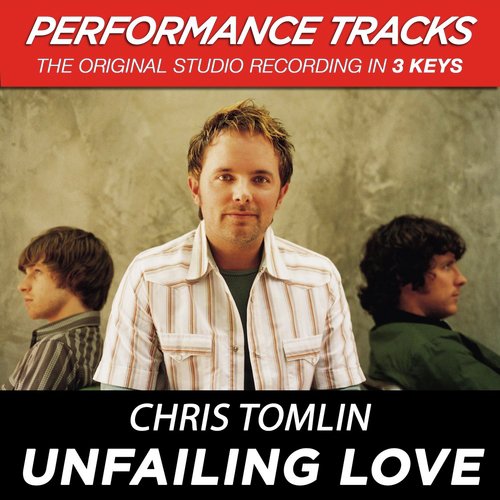 Unfailing Love (Performance Tracks)