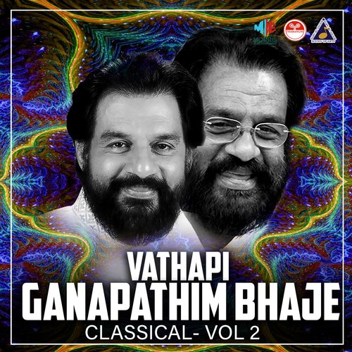 VATHAPI GANAPATHIM BHAJE CLASSICAL, Vol. 2