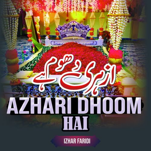 AZHARI DHOOM HAI