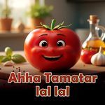 Ahha Tamatar lal lal