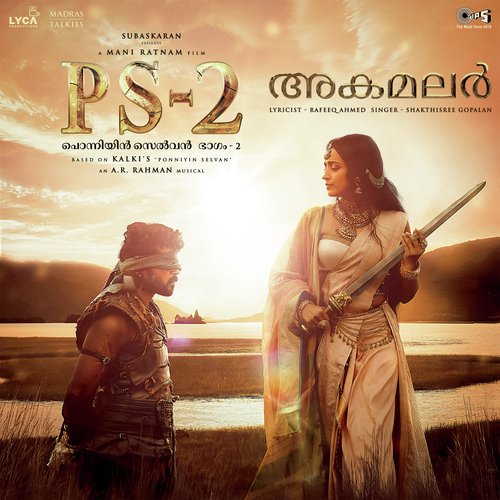 Akamalar (From “PS-2") [Malayalam]