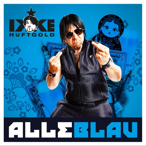 Alle Blau (DJ Edit)