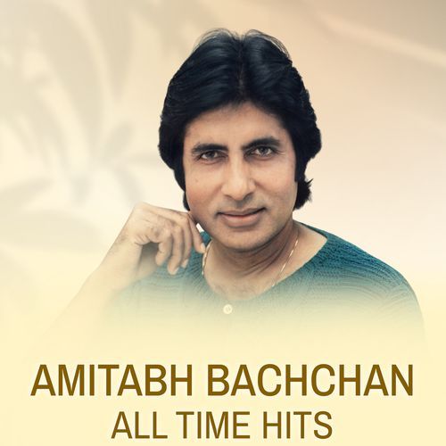 Amitabh Bachchan All Time Hits