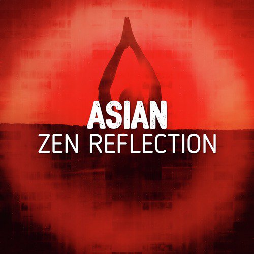 Asian Zen Reflection
