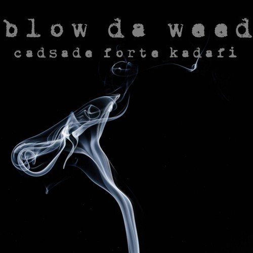 Blow Da Weed cover art