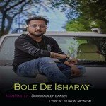 Bole De Isharay
