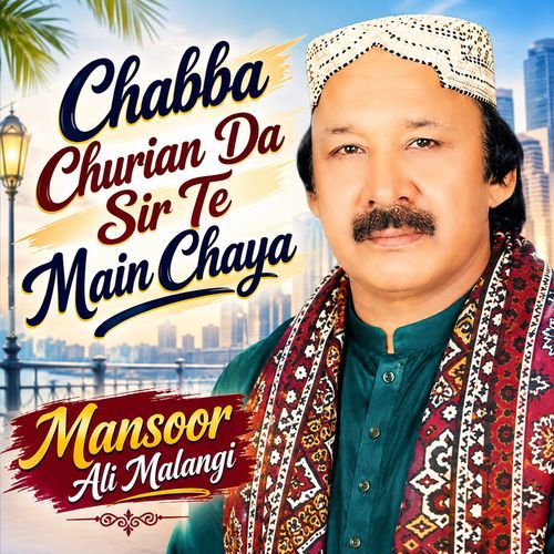 Chabba Churian Da Sir Te Main Chaya