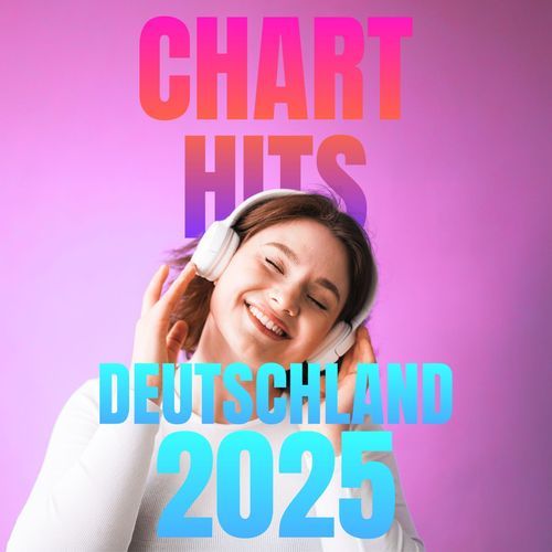 Chart Hits Deutschland 2025