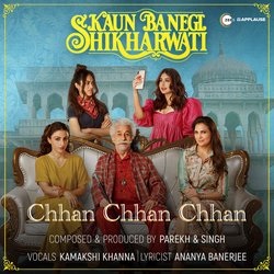 Chhan Chhan Chhan (From &quot;Kaun Banegi Shikharwati&quot;)-OAkqXkVCcVs