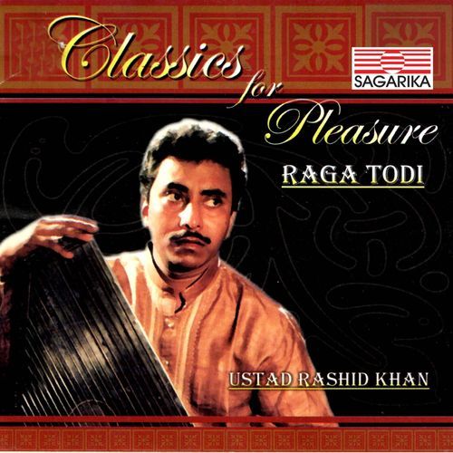 Classsics for Pleasure (Raga Todi)