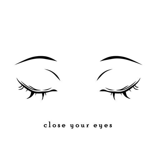 Close Your Eyes