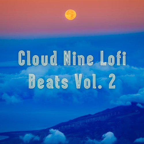 Cloud Nine Lofi Beats Vol. 2_poster_image