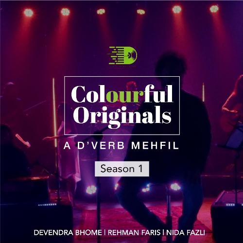 Colourful Originals: A D’verb Mehfil, Season 01