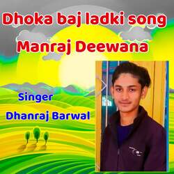 Dhoka baj ladki song Manraj Deewana-ESk8AD9YXFg