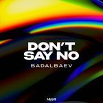 Don’t Say No