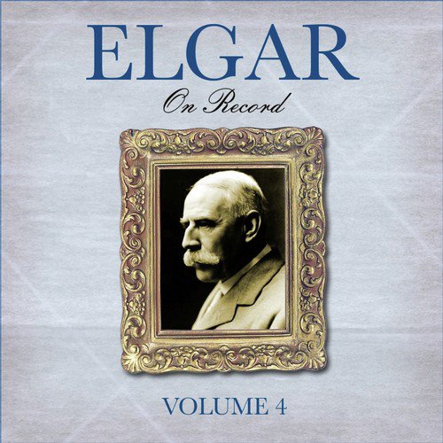 Elgar On Record, Vol. 4