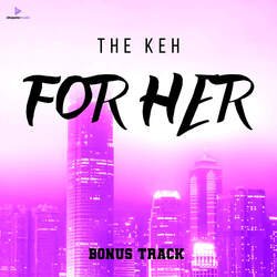 FOR HER (BONUS TRACK)-JhAKfSZ1AgE