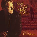 God Will Make a Way: The Best of Don Moen