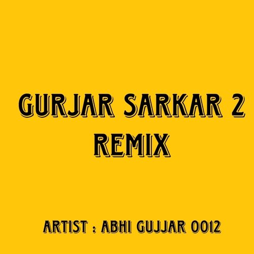 Gurjar Sarkar 2 (Remix)