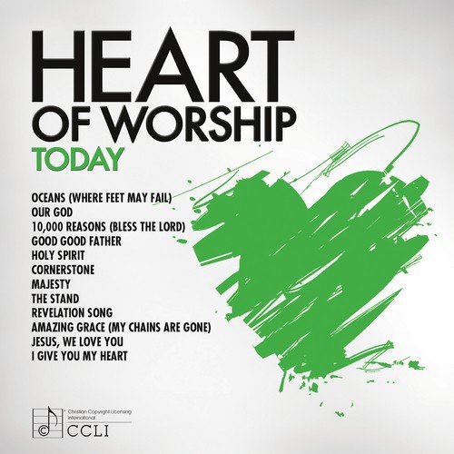 Heart Of Worship - Today