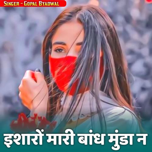 Isharo Mari Bandh Munda N