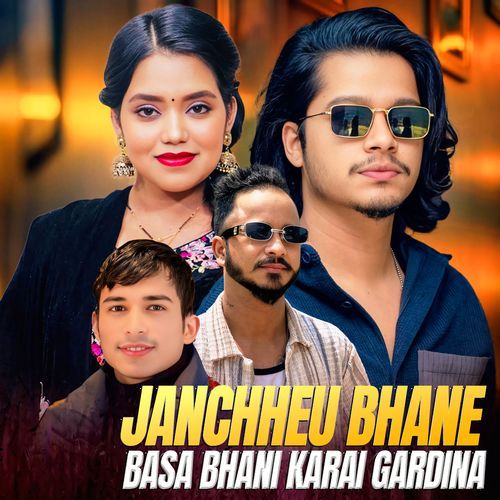 Janchheu Bhane  basa Bhani Karai Gardina