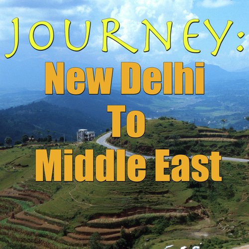 Journey: New Delhi To Middle East, Vol. 2_poster_image