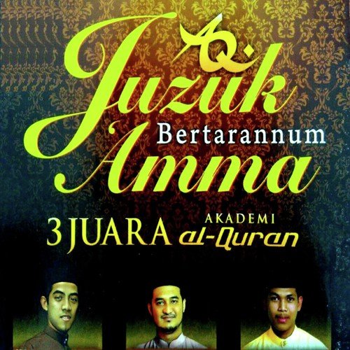 Juzuk Bertarannum Amma 3 Juara Akademi Al-Quran