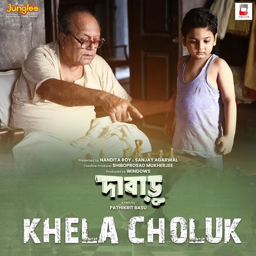 Khela Choluk (From "Dabaru")