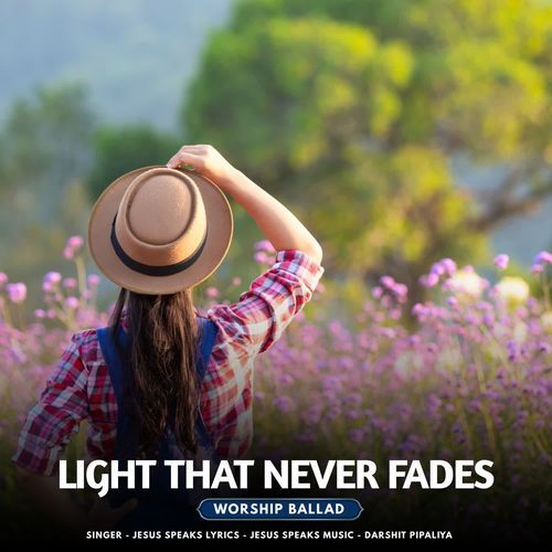 Light That Never Fades - Worship Ballad