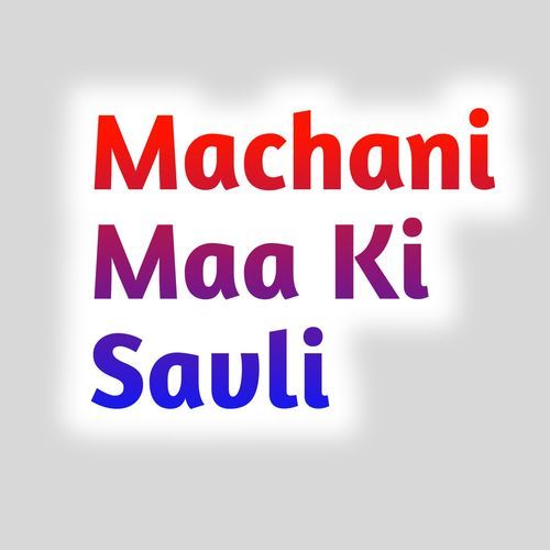 Machani Maa Ki Savli