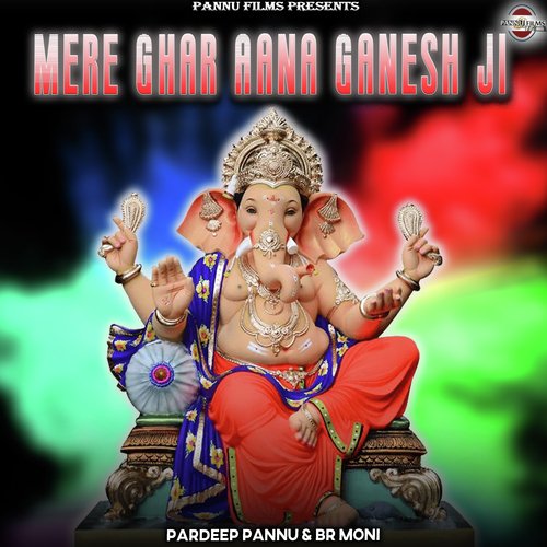 Mere Ghar Aana Ganesh Ji