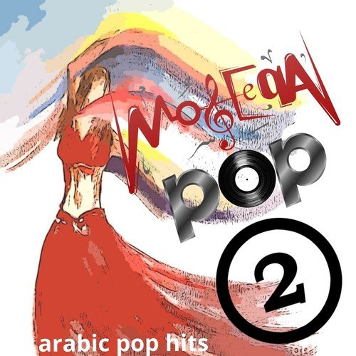 Moseeqa Pop 2 (Arabic Pop Hits)