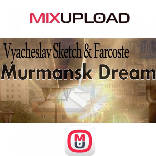 Murmansk Dream  (feat. Farcoste)