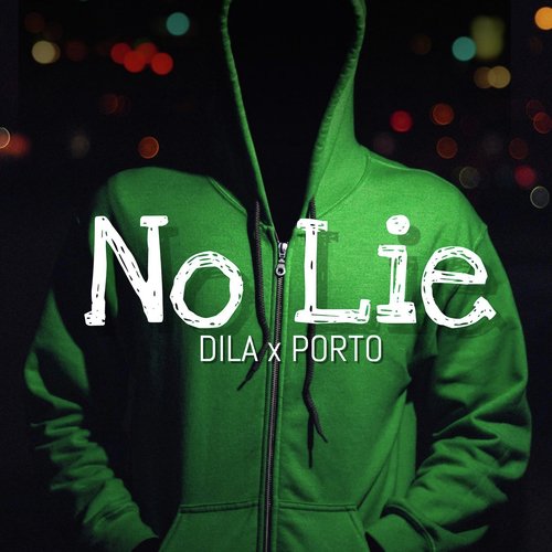 No Lie (feat. Porto)