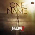 One Name (From "Jailer 2")