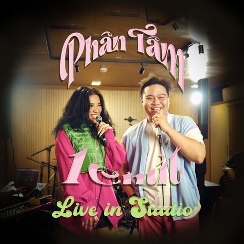 Phân Tâm 1 Chút (Live In Studio)