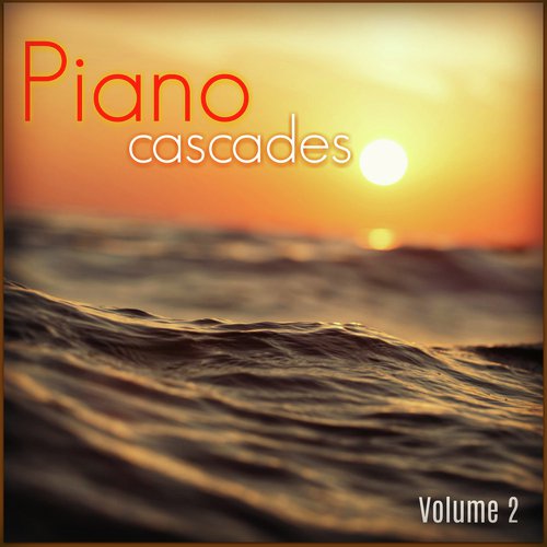 Piano Cascades, Vol. 2