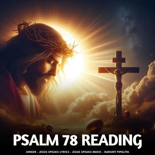 Psalm 78 Reading