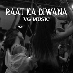 Raat Ka Diwana-PTsdchABR1s