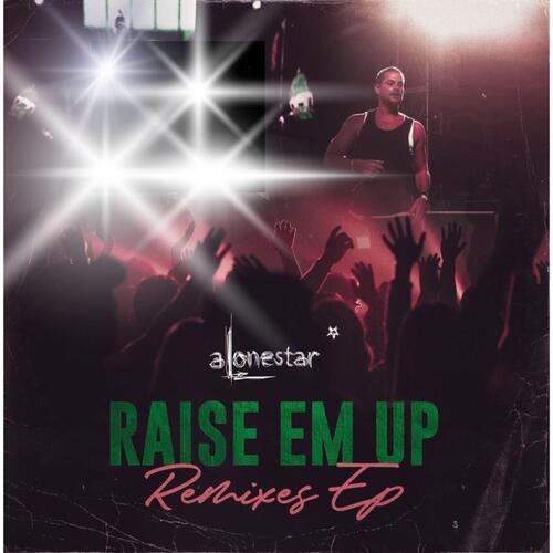 Raise &#039;em up - Remixes EP_poster_image