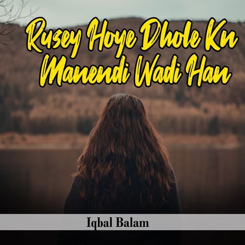 Rusey Hoye Dhole Kn Manendi Wadi Han