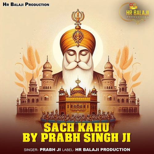 Sach Kahu By Prabh Singh Ji