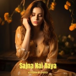 Sajna Nai Aaya-NApGdUJZDgE