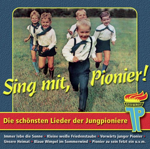 Pioniermarsch (Wir Tragen Die Blaue Fahne) - Song Download from Sing mit,  Pionier! @ JioSaavn
